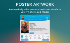 Poster Artwork - Automatically adds poster artwork and metadata details to your TV Shows and Movies